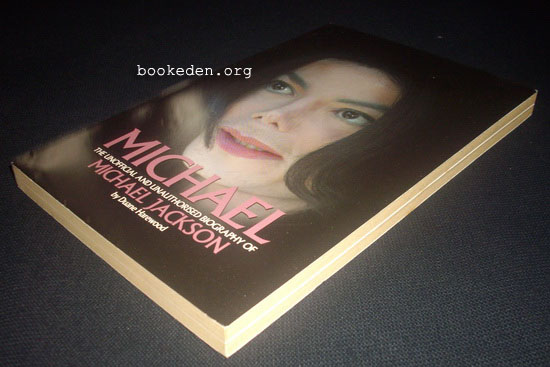 Michael : The Unofficial and Unauthorised Biography of Michael Jackson (ภาษาอังกฤษ)