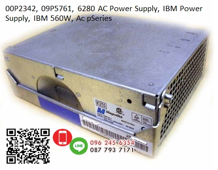 00P2342, 09P5761, 6280 AC Power Supply,IBM Power Supply, IBM 560W, Ac pSeries