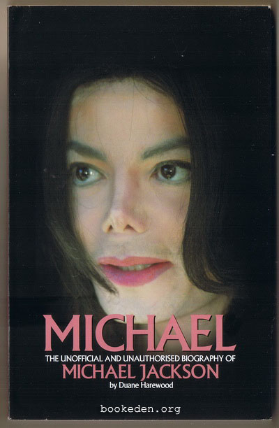 Michael : The Unofficial and Unauthorised Biography of Michael Jackson (ภาษาอังกฤษ)