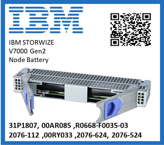 IBM 31P1807, 00AR085 ,R0668-F0035-03 ,2076-112 ,00RY033 ,2076-624, 2076-524 , IBM Storwize, V7000 Gen2, 2076-524 ,Node Battery