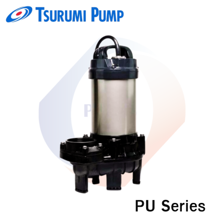 ปั๊มสูบน้ำเสีย TSURUMI PU/PUA Series