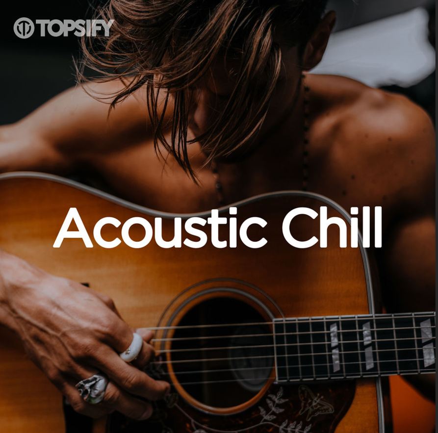 [Hot New] Acoustic Chill (2020) ++ 320kbps ( 1 CD )