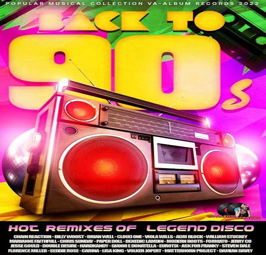 [Hot New Album] VA - Back To 90S Hot Remixes (2022) ( 1 CD )