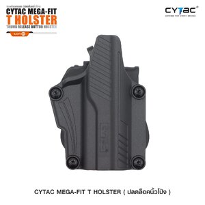 CYTAC thailand ซองพกนอกปลดล็อคนิ้วโป้ง Cytac Mega-Fit T Holster (Thumb release button holster)