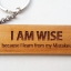 พวงกุญแจไม้ พวงกุญแจไม้ใส่ข้อความ - I AM WISE because I learn from my mistakes